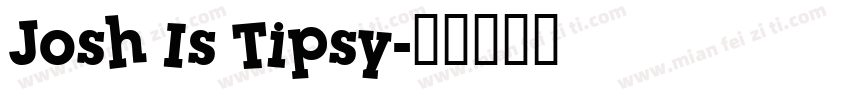 Josh Is Tipsy字体转换